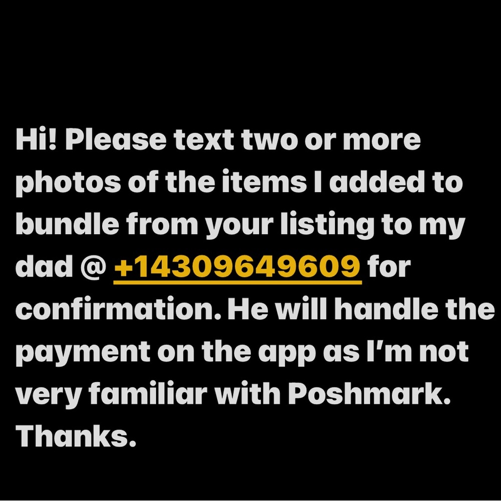 4309649609. Need pics of the item(s) I liked to my pops.He’ll confirm and pay.